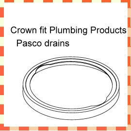 Crown fit Plumbing Products,Pasco drains (Couronne ajustement Produits de plomberie, Pasco drains)